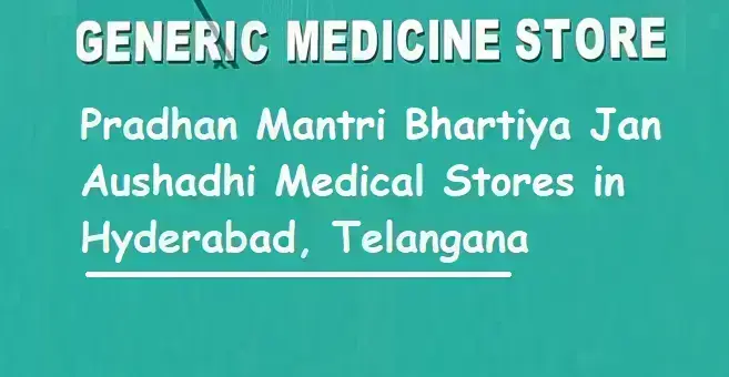 affordable-healthcare:-pm-jan-aushadhi-stores-in-hyderabad,-telangana